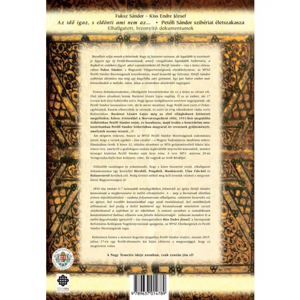 Az idő igaz, s eldönti, ami nem az... Petőfi Sándor szibériai életszakasza / Fuksz Sándor, Kiss Endre József